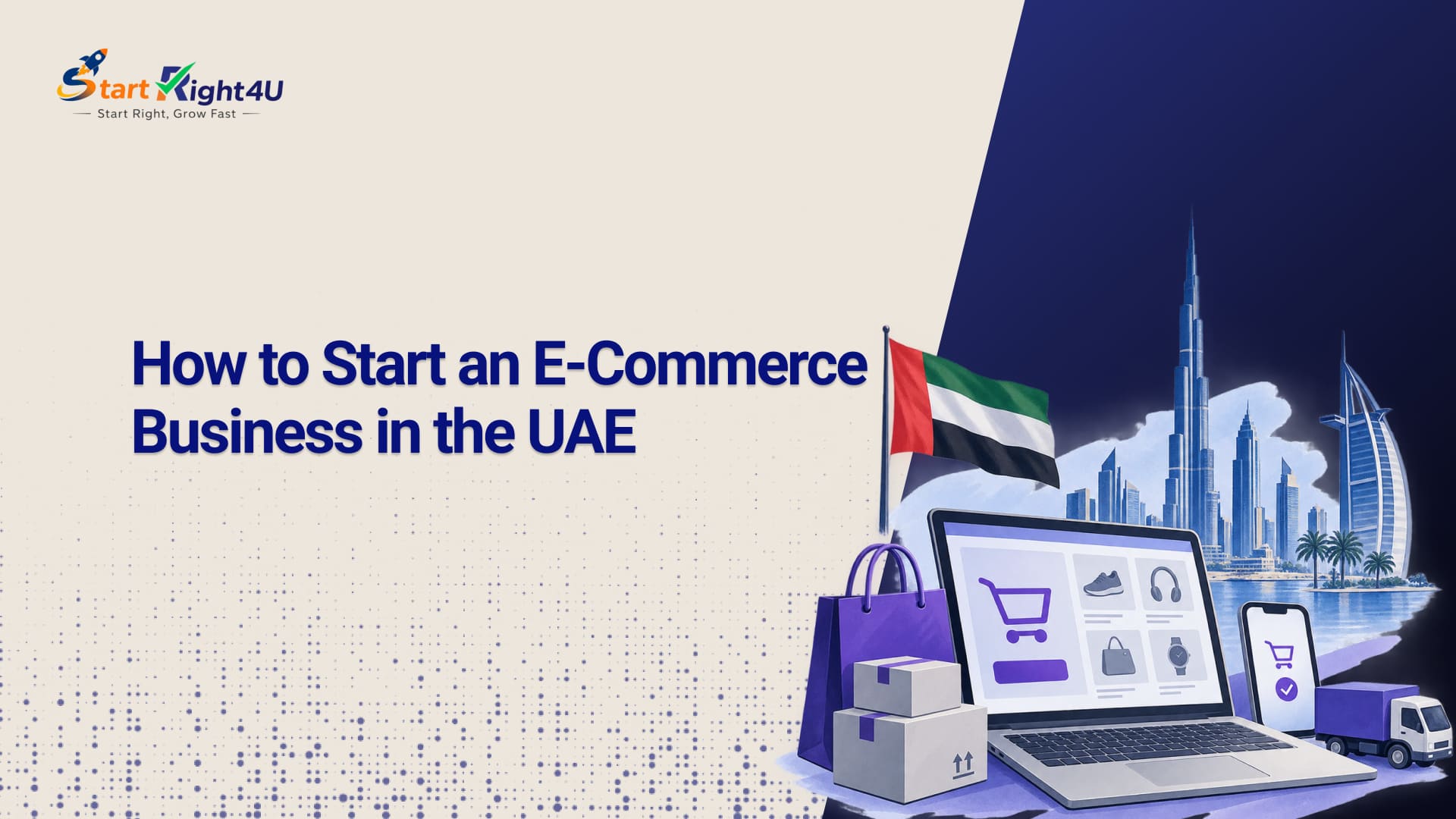 How to Start an E-Commerce Business in the UAE